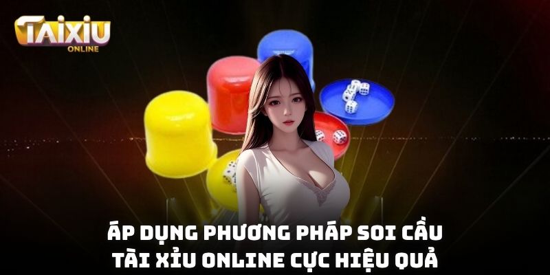 Bắt Cầu Tài Xỉu Online - Bí Quyết Để Nắm Cơ Hội Chiến Thắng p dụng phương pháp soi cầu tài xỉu online cực hiệu quả
