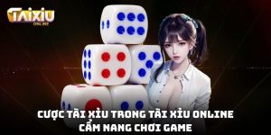 Cược Tài Xỉu trong Tài Xỉu online