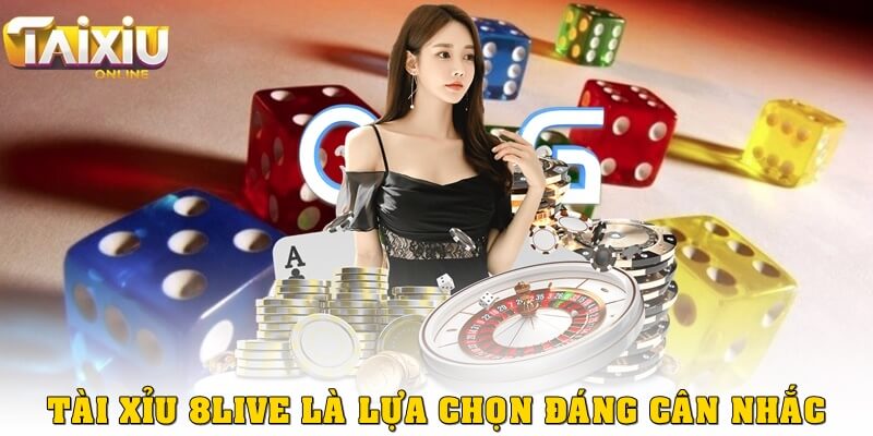 Tài xỉu 8live là gì? Chi tiết toàn cảnh cho newbie Sân chơi tài xỉu 8Live vẫn nổi bật như một lựa chọn đáng cân nhắc
