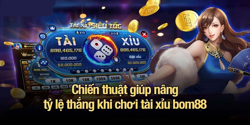 Tài xỉu bom88 - Đơn giản, hồi hộp và đầy cơ hội trúng lớn Chiến thuật giúp nâng tỷ lệ thắng khi chơi tài xỉu bom88