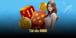Tài Xỉu Mi88
