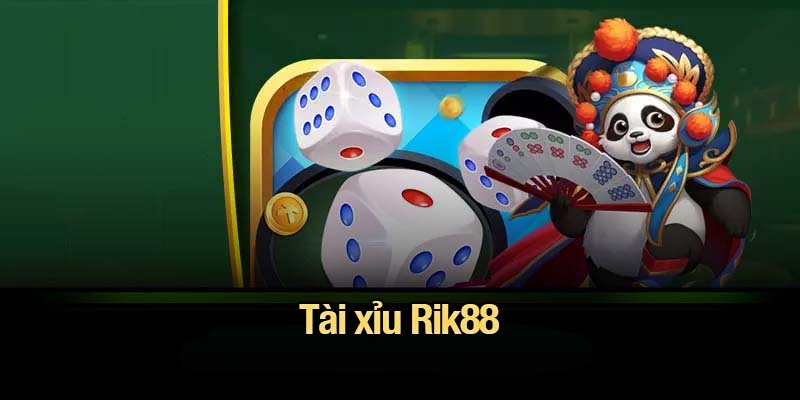 Tài xỉu Rik88 - Game đỏ đen hấp dẫn mọi bet thủ Tài xỉu Rik88